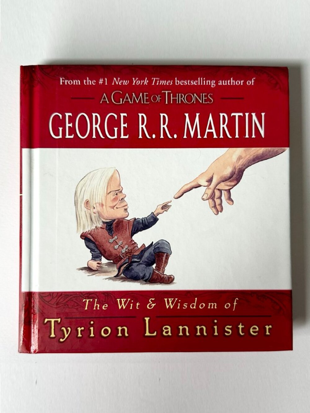 George R.R. Martin The Wit & Wisdom of Tyrion Lannister Hardcover 2013